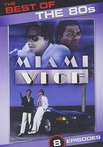 THE BEST OF THE 80S: MIAMI VICE