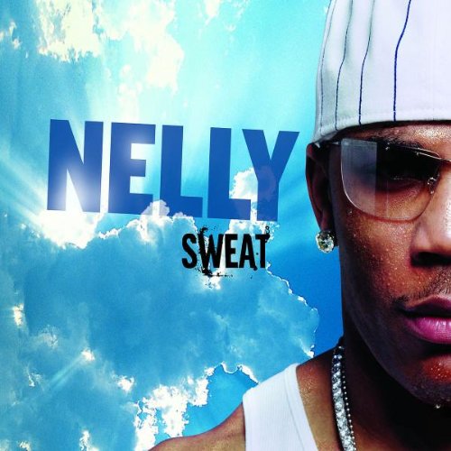 NELLY - NELLY:SWEAT(EDITED)