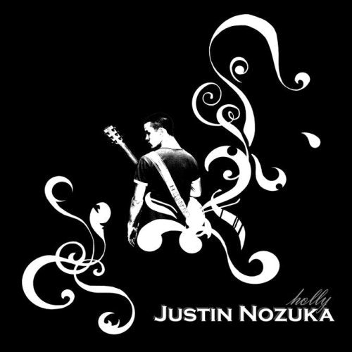 NOZUKA, JUSTIN - HOLLY