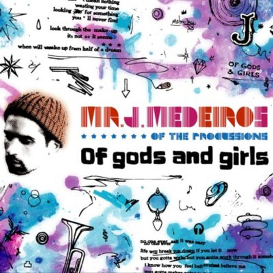 MR. J. MEDEIROS  - OF GODS & GIRLS