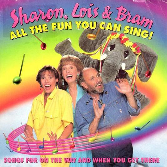 SHARON, LOIS & BRAM  - ALL THE FUN YOU CAN SING