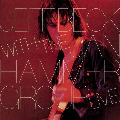 JEFF BECK - JEFF BECK WITH THE JAN HAMMER GROUP LIVE