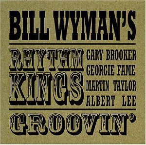 WYMAN, BILL - GROOVIN'