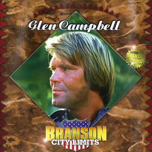 CAMPBELL, GLEN  - BRANSON CITY LIMITS