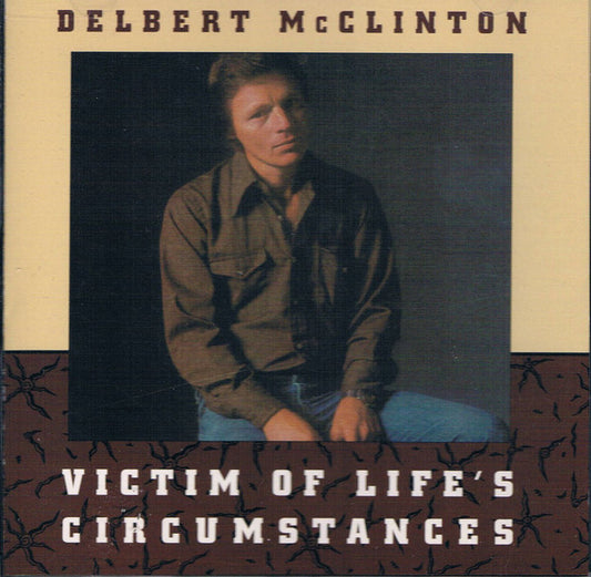 MCCLINTON, DELBERT  - VICTIM OF LIFE'S CIRCUMSTANCES