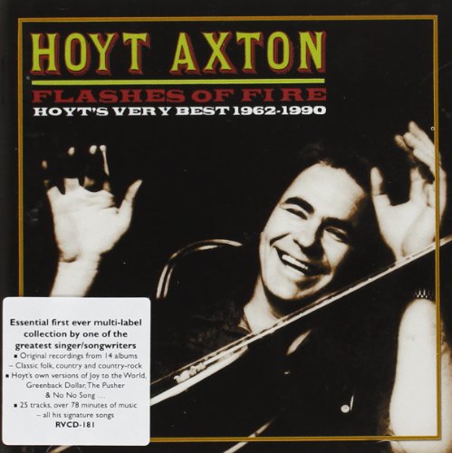 AXTON,HOYT - FLASHES OF FIRE: HOYT'S VERY BEST 1962-1990