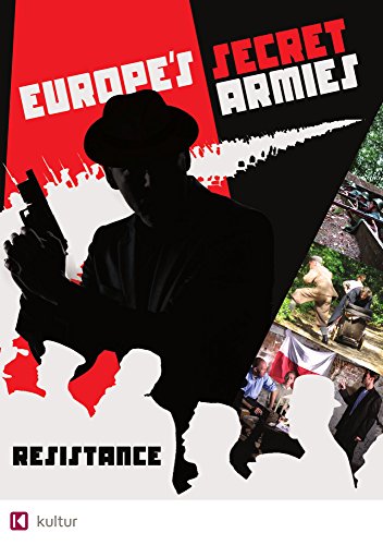 EUROPE'S SECRET ARMIES: RESISTANCE [IMPORT]