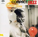 BROWN, CLIFFORD - COMPACT JAZZ