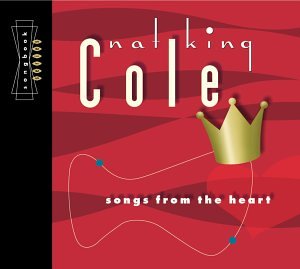 COLE, NAT KING - SONGS FROM THE HEART