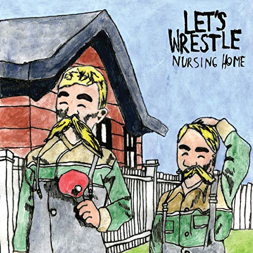 LET'S WRESTLE  - NURSING HOME