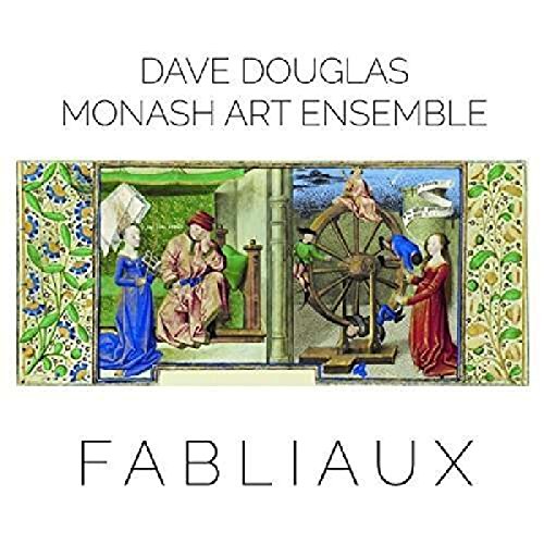 DOUGLAS, DAVE & MONARCH ART ENSEMBLE - FABLIAUX (CD)