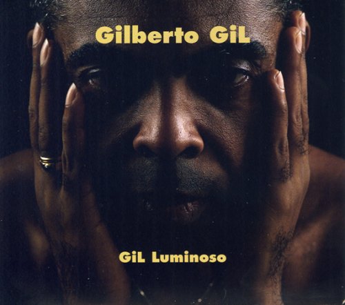 GIL, GILBERTO - GIL LUMINOSO