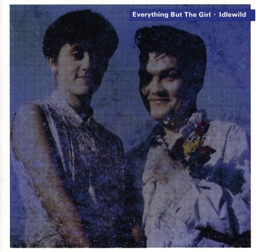 EVERYTHING BUT THE GIRL - IDLEWILD