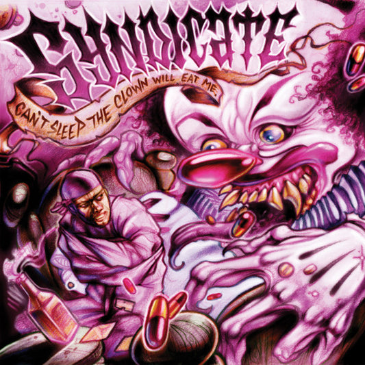 SYNDICATE VILLAIN  - CAN'T SLEEP THE CLOWN WILL EAT