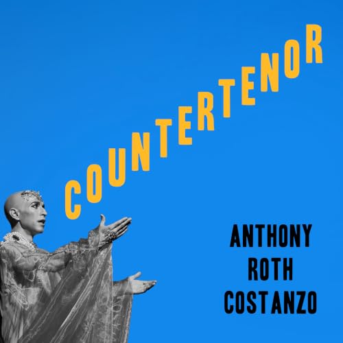 ANTHONY ROTH COSTANZO - COUNTERTENOR (CD)