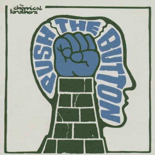 CHEMICAL BROTHERS - PUSH THE BUTTON