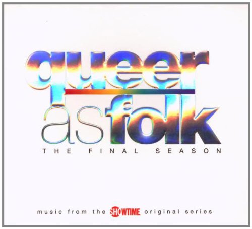 SNDTRK  - QUEER AS FOLK: THE FINAL SEASON