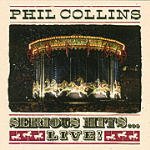 PHIL COLLINS - SERIOUS HITS ... LIVE!