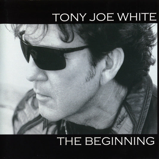 WHITE, TONY JOE  - BEGINNING