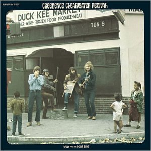 CREEDENCE CLEARWATER REVIVAL - WILLY & THE POOR BOYS