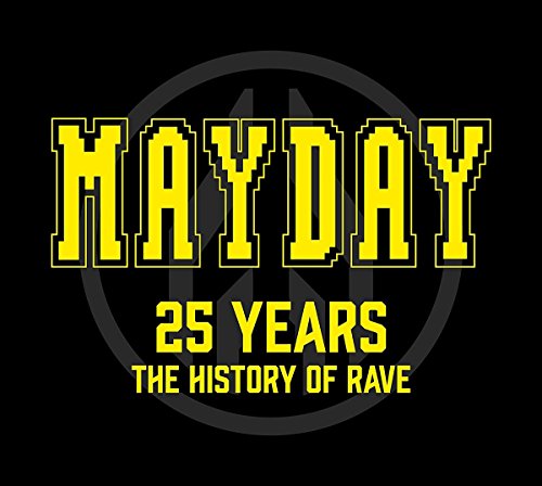 VARIOUS - MAYDAY - 25 YEARS HISTORY OF RAVE