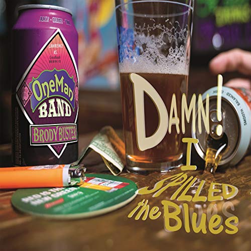 BUSTER,BRODY'S ONE MAN BAND - DAMN! I SPILLED THE BLUES (CD)