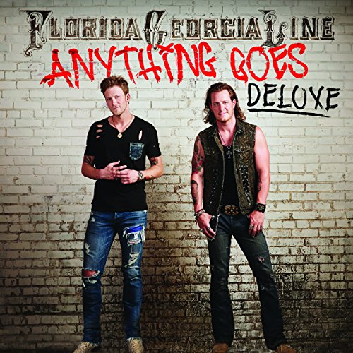 FLORIDA GEORGIA LINE - ANYTHING GOES (DELUXE)