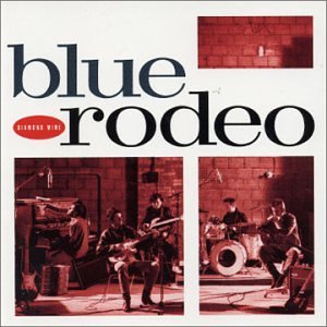 BLUE RODEO - DIAMOND MINE