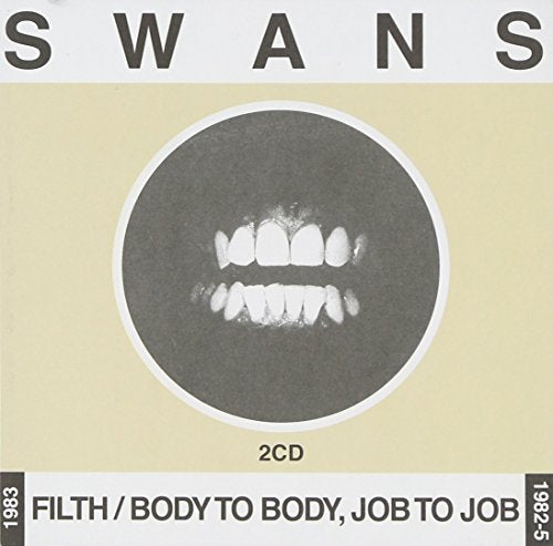 SWANS - FILTH/BODY TO BODY