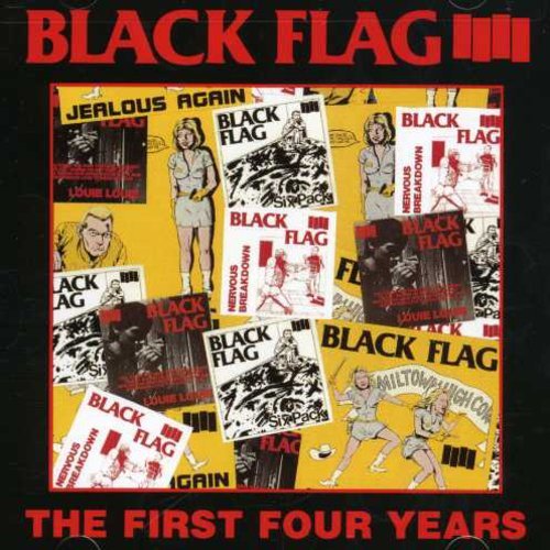 BLACK FLAG - FIRST FOUR YEARS