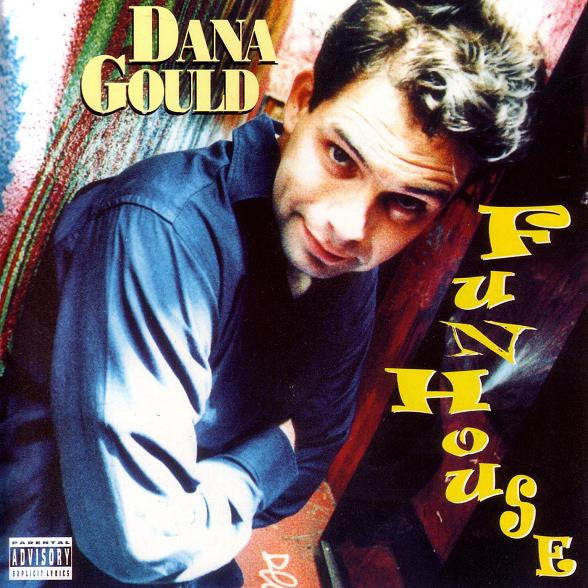 GOULD, DANA  - FUNHOUSE