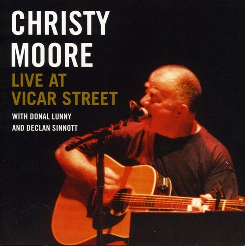 MOORE, CHRISTY - LIVE AT VICAR STREET