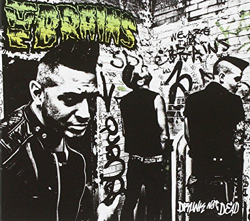 BRAINS, THE - DRUNK NOT DEAD