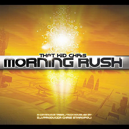 THAT KID CHRIS  - MORNING RUSH
