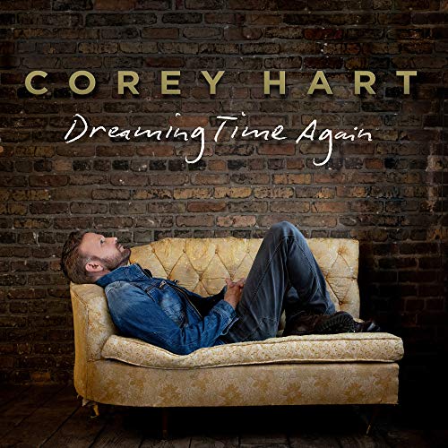 COREY HART - DREAMING TIME AGAIN