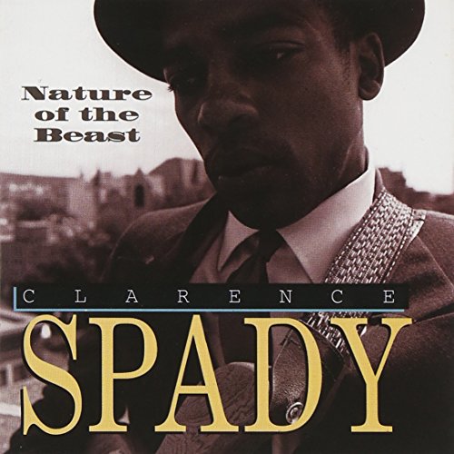 SPADY, CLARENCE - NATURE OF THE BEAST