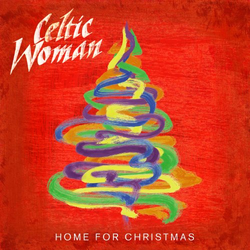 CELTIC WOMAN - HOME FOR CHRISTMAS