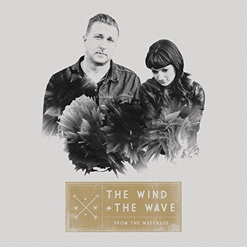 WIND & THE WAVE - FROM THE WRECKAGE