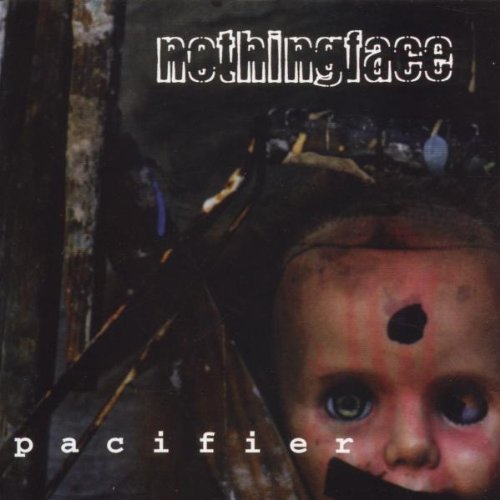 NOTHINGFACE - PACIFIER