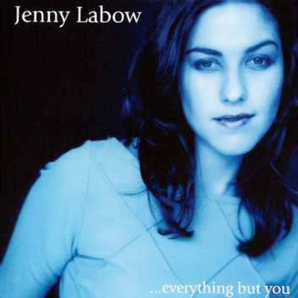 LABOW, JENNY  - EVERYTHING BUT YOU