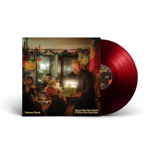 DONOVAN WOODS - THINGS WERE NEVER GOOD IF THEY'RE NOT GOOD NOW (STANDARD SINGLE COLOR) (VINYL)