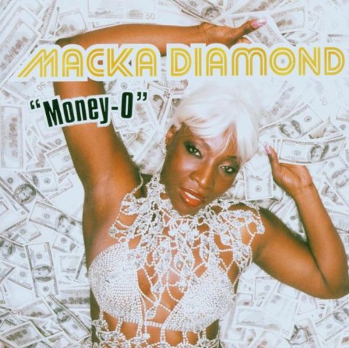 MACKA DIAMOND - MACKA DIAMOND - MONEY-O