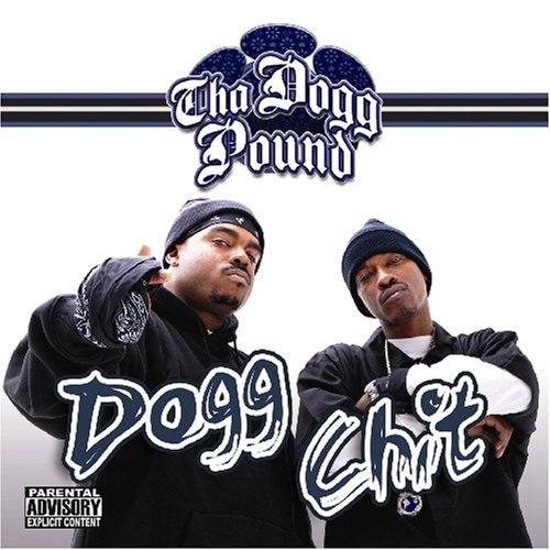 THA DOGG POUND - THA DOGG POUND - DOGG CHIT