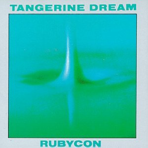 TANGERINE DREAM - RUBYCON