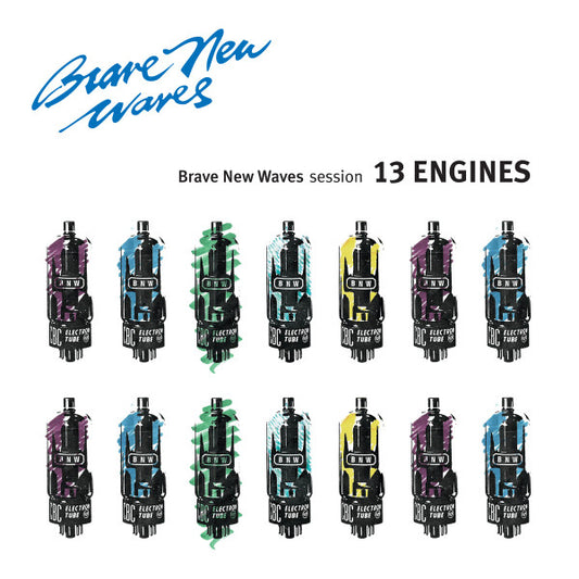 13 ENGINES  - BRAND NEW WAVES SESSION