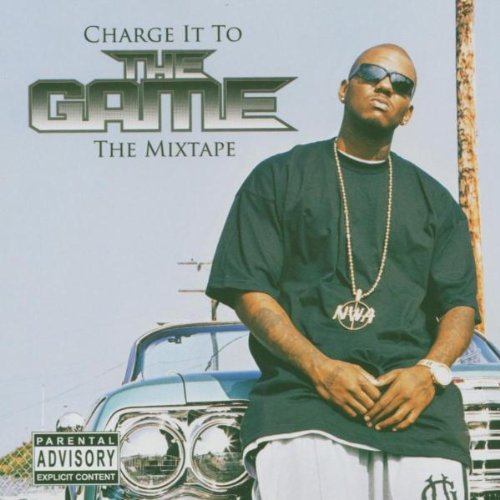 GAME (RAP) - CHARGE IT TO THE GAME MIXTAPE