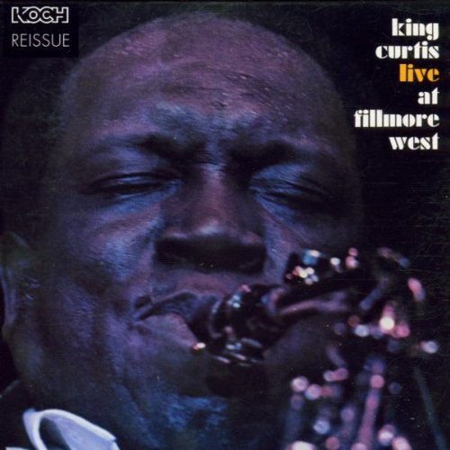 CURTIS, KING - LIVE AT THE FILLMORE