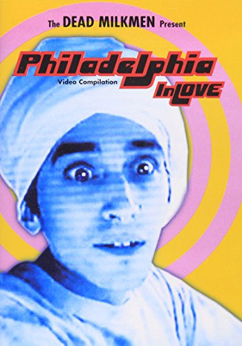 THE DEAD MILKMEN PRESENT: PHILADELPHIA IN LOVE - VIDEO COMPILATION