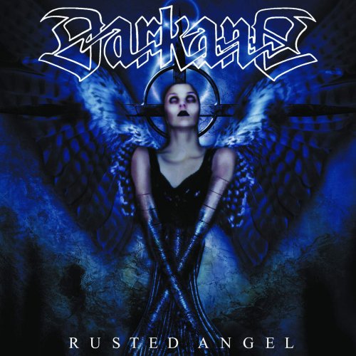 DARKANE - DARKANE - RUSTED ANGEL