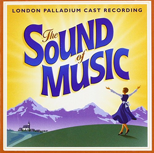 VARIOUS ARTISTS - THE SOUND OF MUSIC (2006 LONDON PALLADIUM REVIVAL CAST)